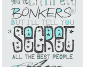BONKERS 5x7 Typography Art Print - alice wonderland literature book quote madhatter