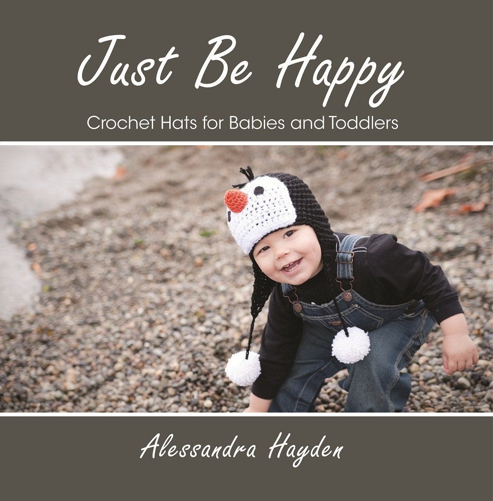 Just Be Happy Crochet Hats for Babies and Toddlers - PDF Book