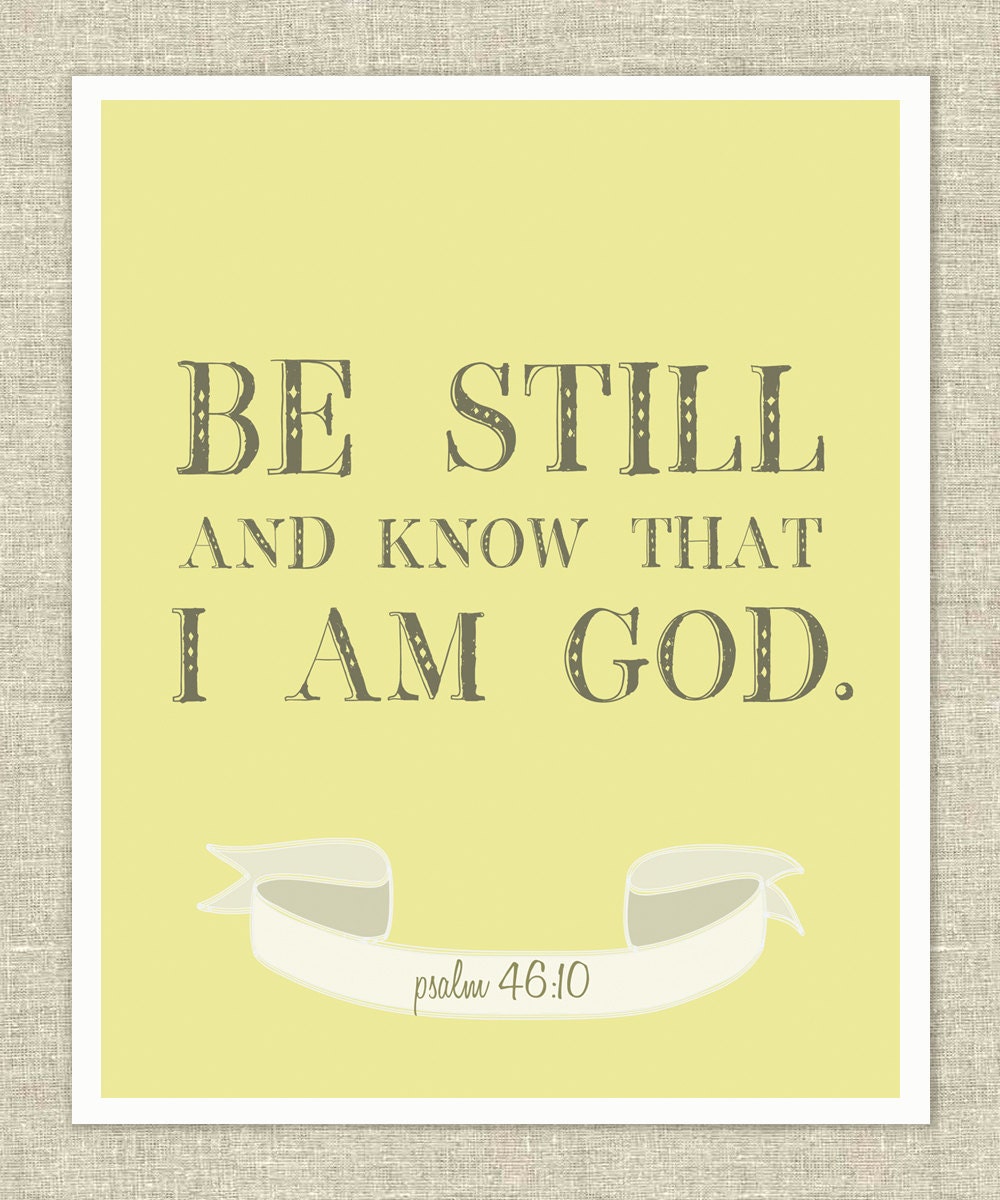 Be Still & Know
