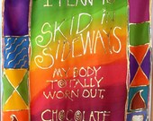 Woo HOO What a Ride Hand Painted Silk Banner