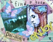 Handmade Altered Art Greeting Card, size 4x5 1/2, Find Your Passion and Enjoy, Blank Inside