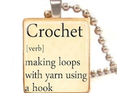 CROCHET definition dictionary scrabble tile  pendant , crochet necklace, crochet charm with ball chain