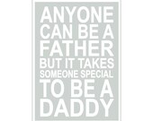 Anyone can be a father quote... 5x7 inch print by Finny and Zook