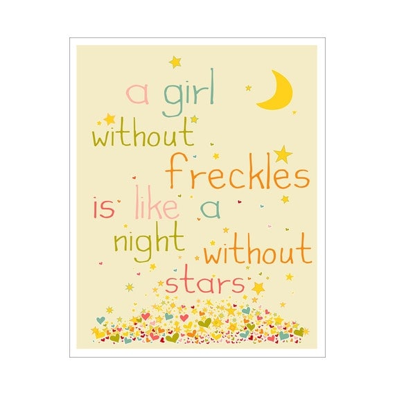 Children's Wall Art / Nursery Decor A Girl Without Freckles Is Like a Night Without Stars QUOTE 8x10 inch print by Finny and Zook