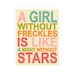 Children's Wall Art / Nursery Decor A Girl Without Freckles is Like a Night Without Stars QUOTE 5x7 inch print by Finny and Zook