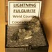 LAST-LOG-On-The-FIRE Natural Petrified Prehistoric Frozen Lightning Fulgurite Crystal With Blow Hole In Perky Box From Colorado U.S.A.