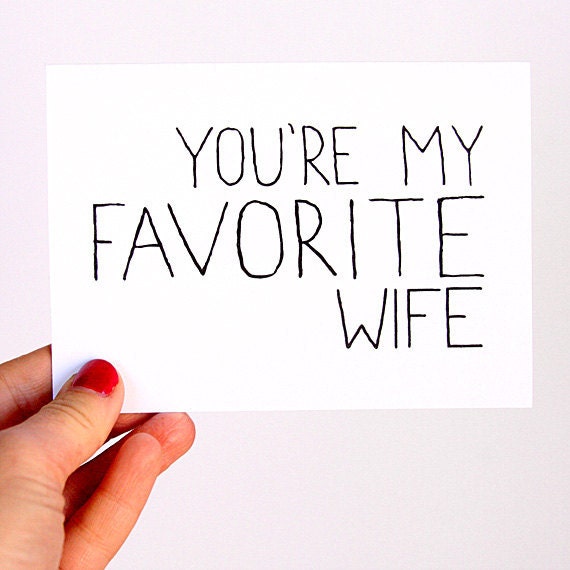 Anniversary Card. I Love You Card. Card for Bride. You're My Favorite Wife. Black, White.