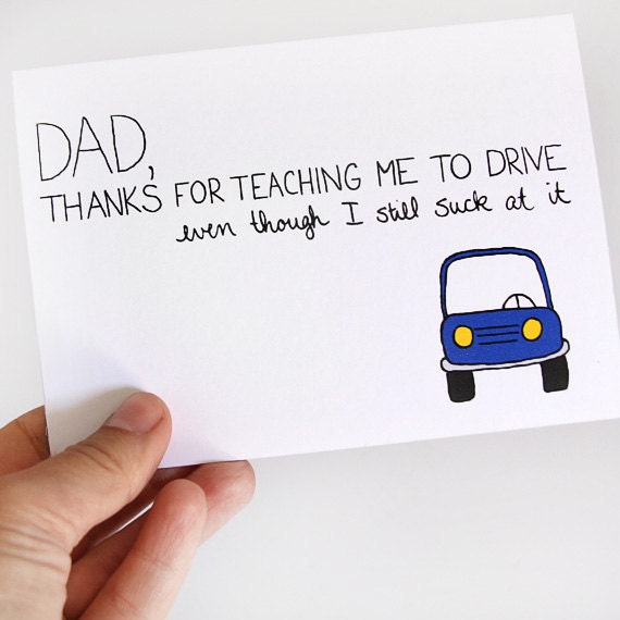 Funny Father's Day Card. Thanks For Teaching Me To Drive. Blue, Folded Blank Card.