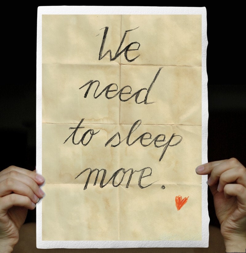 We Need To Sleep more - Typographic Illustration Art Print, handwritten words on Handmade Watercolor Paper 8x12 inches