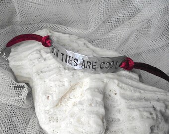BOW TIES Are COOL - hand-stamped aluminum bracelet