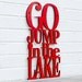 Go Jump in the Lake