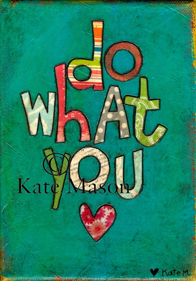 Do What You Love ORIGINAL Word Art