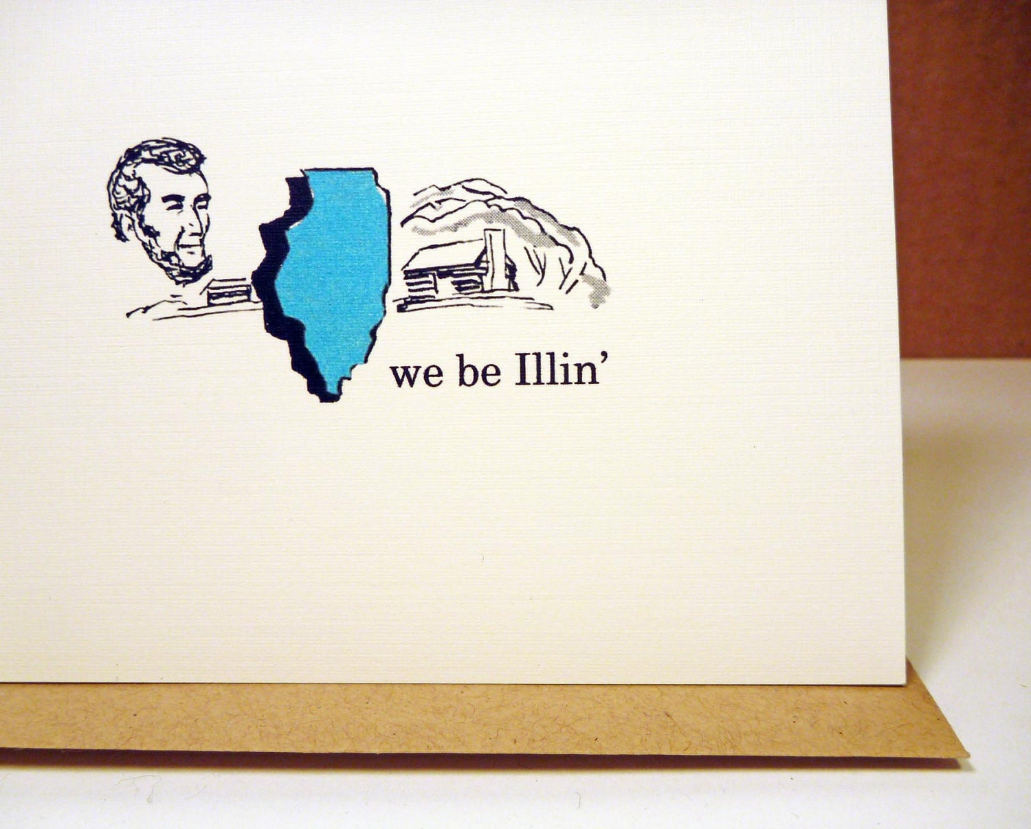 Illinois greeting card - blank card - funny greeting card - chicago - friendship - illin'