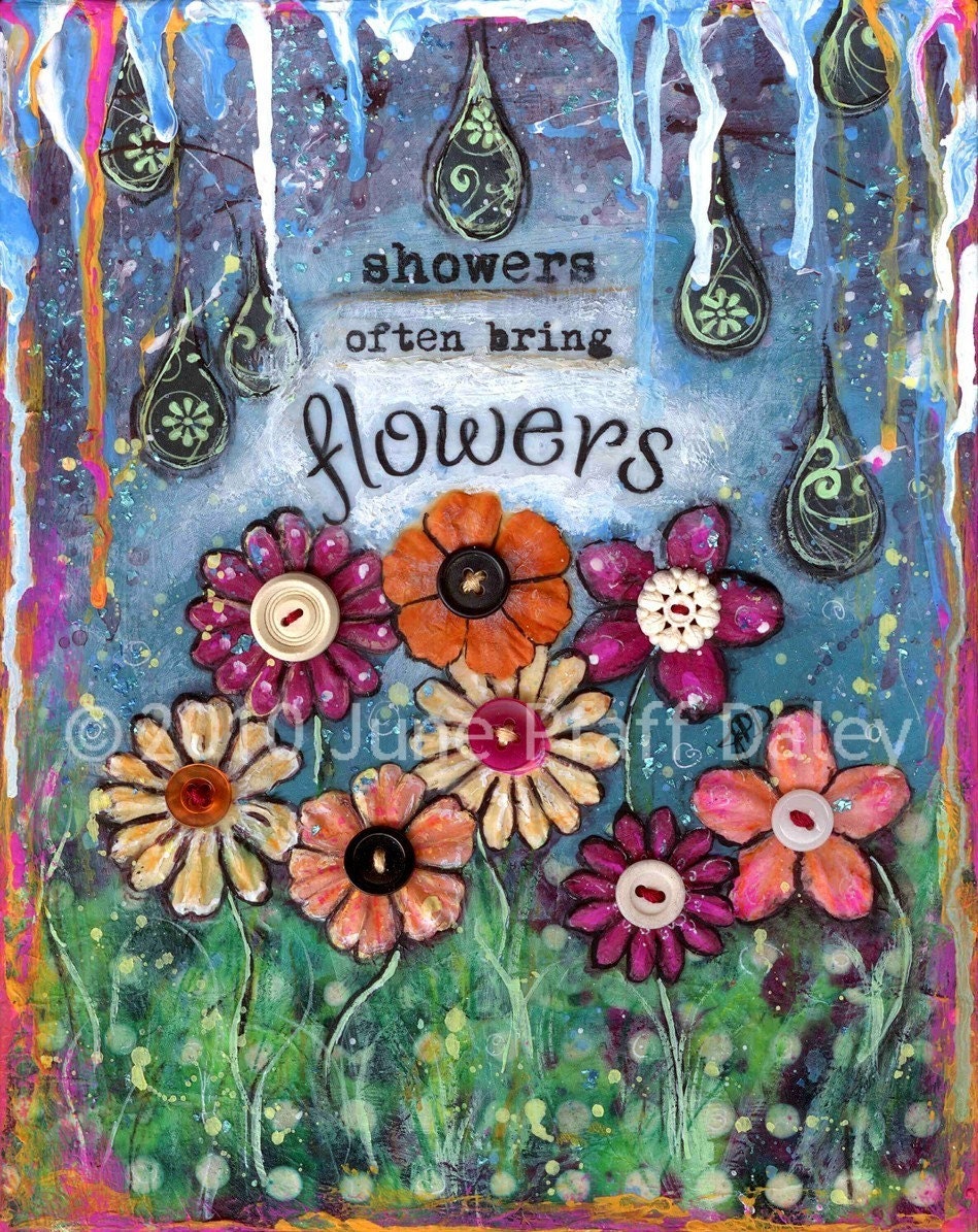Showers often bring flowers 8 x 10 mixed media print by artist June Pfaff Daley