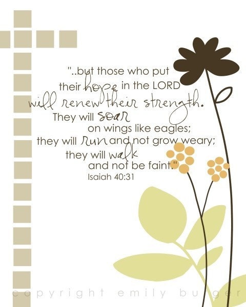 Isaiah Scripture... Soar on wings like eagles....8 by 10 print.