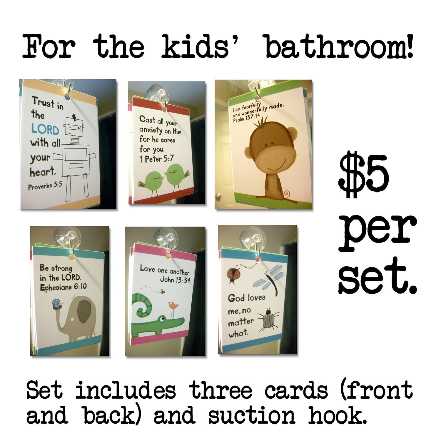 KIDS Scripture and encouragement for your mirror. Includes suction hook. Start and end their day right.