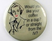 Caffeine Delivered in an IV Humorous Magnet