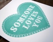 someone loves you. letterpress print.