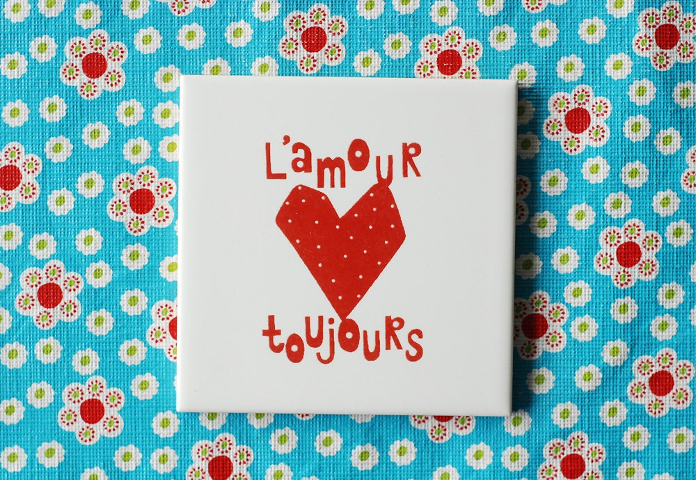 Small screenprinted tile L'amour toujours
