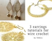 CROCHET jewelry PATTERN 3 Wire earrings PDF  tutorials  sunflower hoops drop earrings wire jewelry patterns wire work how to crochet wire