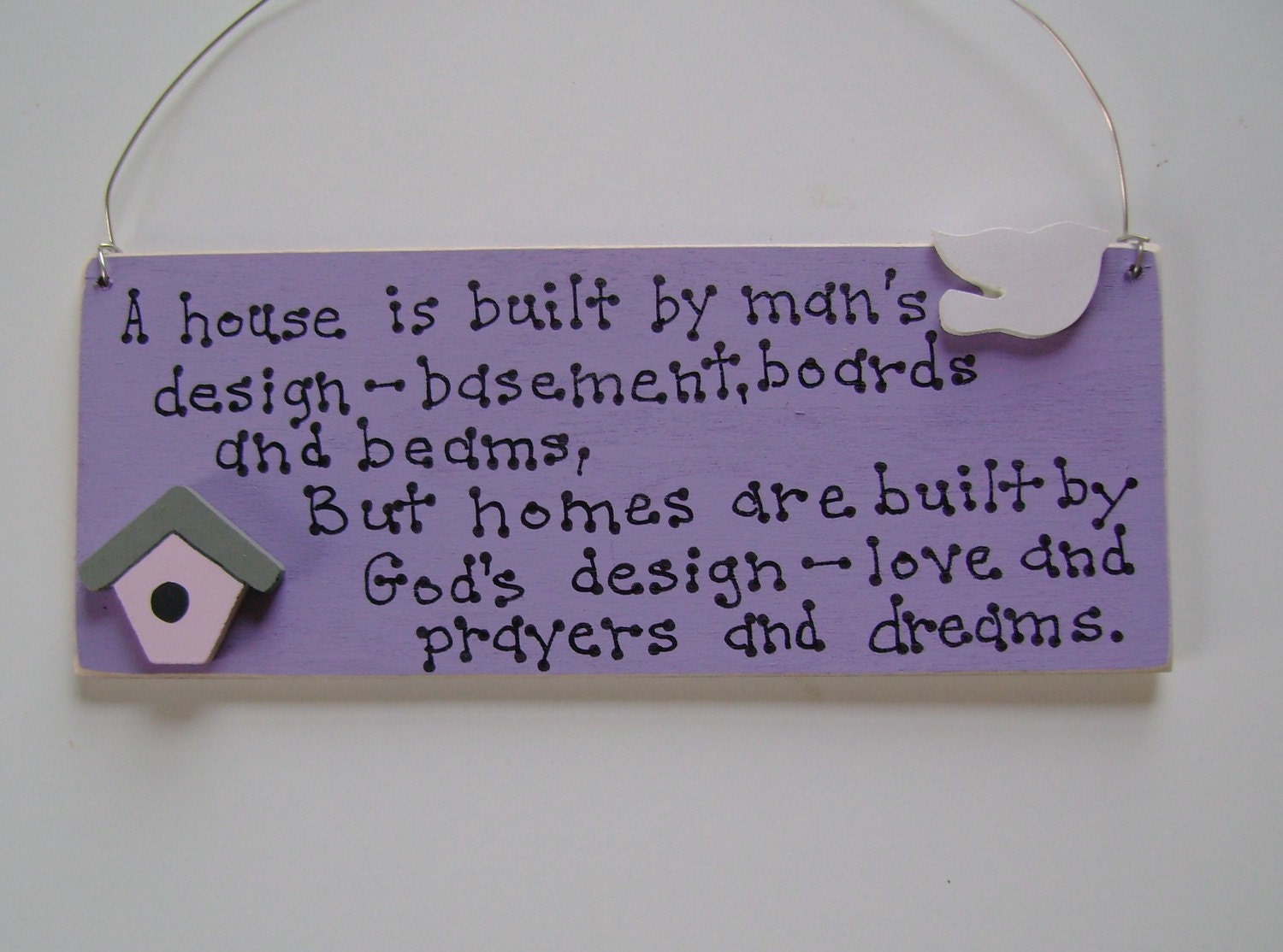 A House is Built Christian Sign