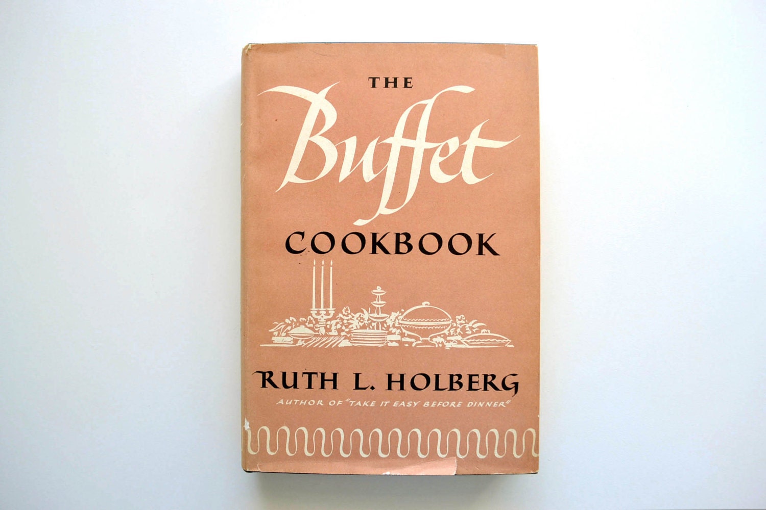 1951 The Buffet Cookbook by Ruth L. Holberg (First Edition)