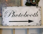 CUSTOM PHOTOBOOTH SIGN w/ Arrow Shabby Cottage Vintage Style 24 x 12