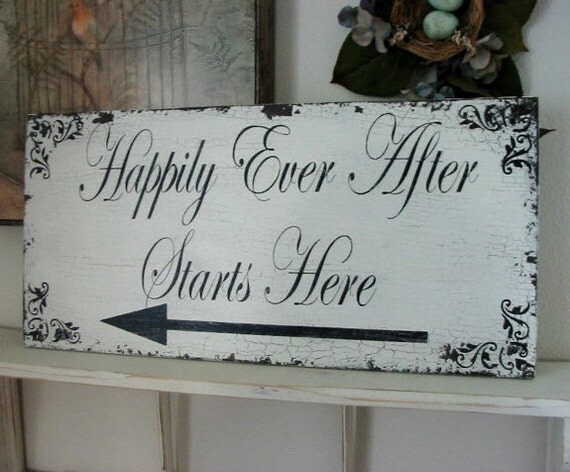 HAPPILY EVER AFTER Starts Here with arrow Shabby Cottage Vintage Elegance Wedding Signs 24 x 12