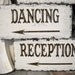 PHOTOBOOTH / DANCING / RECEPTION Set of 3 Wedding Signs 15 x 7