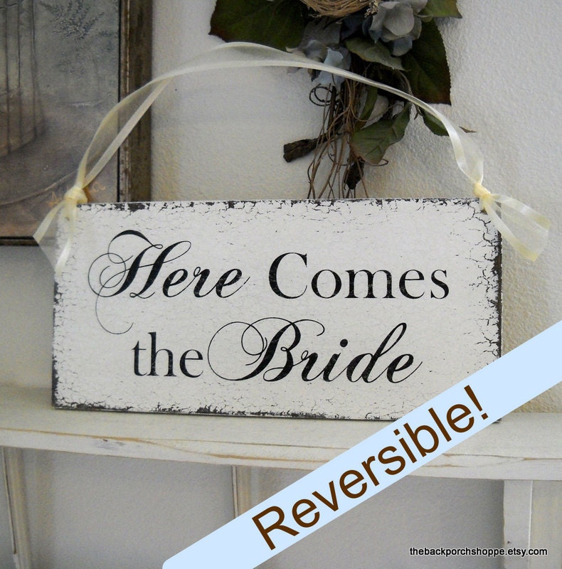 Here Comes The BRIDE / Just MARRIED /  HAPPILY Ever After Reversible Shabby Wedding Signs 7 x 15