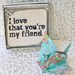 I LOVE THAT YOU'RE MY FRIEND Blue Origami Peace Crane Greeting in box MAILED TO FRIEND Free Shipping Worldwide