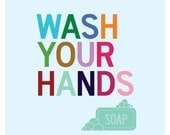 Wash Your Hands - 8 x 10 wall art print