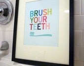 Brush Your Teeth - 8 x 10 bathroom art print