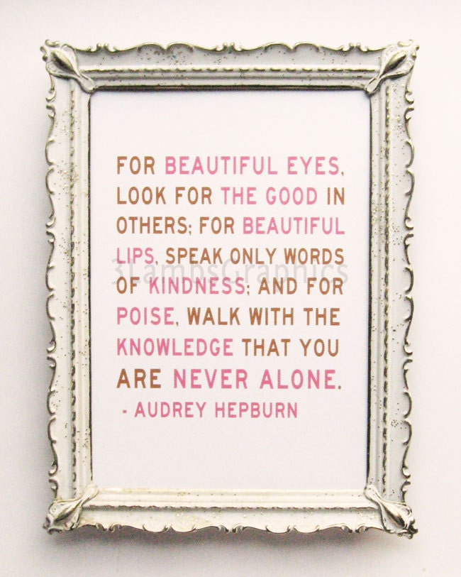 You Are Never Alone Audrey Hepburn Quote Print 5 x 7 Neapolitan Colors