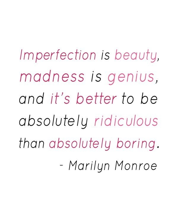 Imperfection Is Beauty Marilyn Monroe Quote By Heritagecurrentco