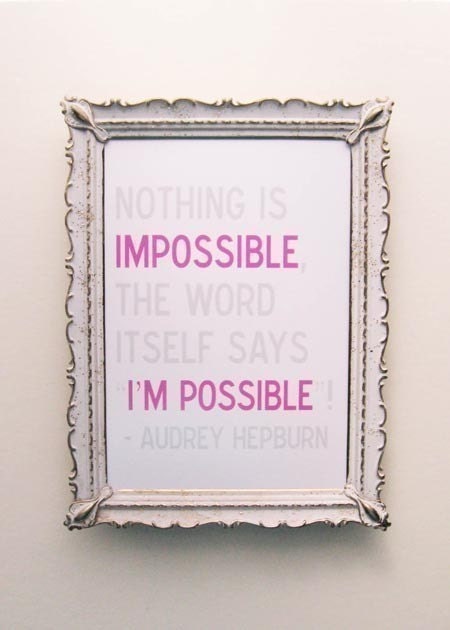 I'm Possible - Audrey Hepburn Quote - Color Choice