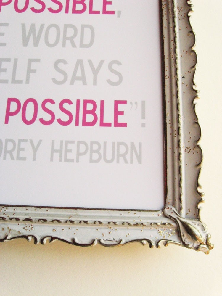 Nothing is Impossible - 5 x 7 Audrey Hepburn Quote Print in Pink Gray