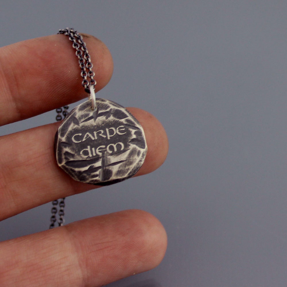 Silver Carpe Diem Necklace - Etched Inspirational Quote - OOAK