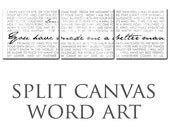 Typography Multiple Wall Split Canvas of ONE Word Art image split (3) total measure of  20x30 canvas wall display