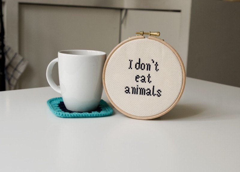 I don't eat animals - cross stitch