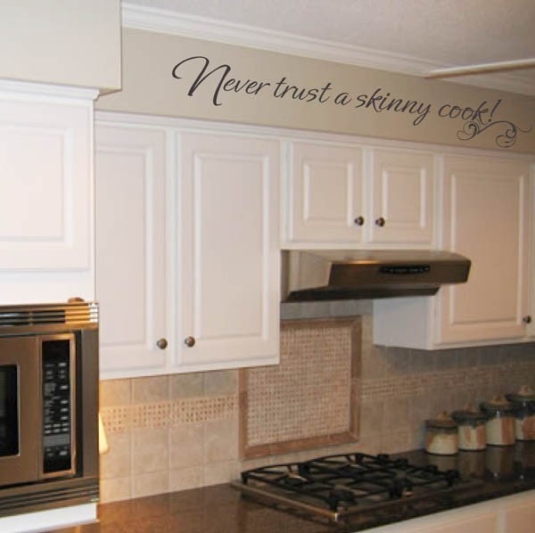 Never trust a skinny cook vinyl wall decal