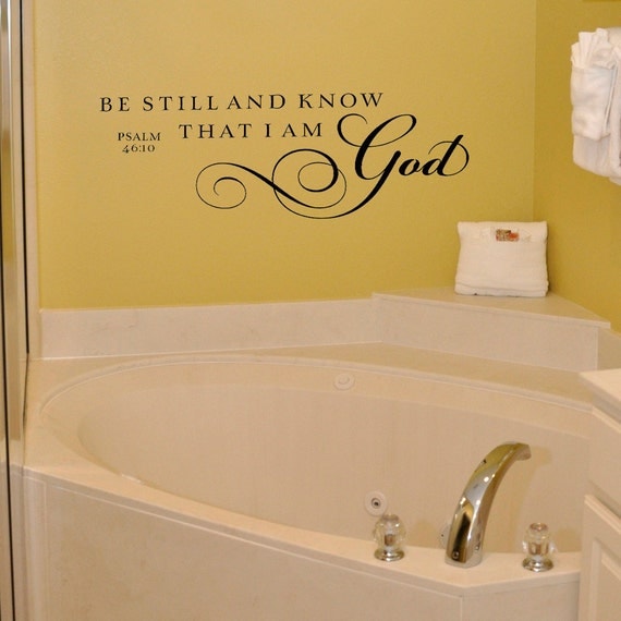 Be still and know that I am God - Vinyl Wall Decal Lettering Art Sign Design Sticker