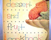 The Family Circle Dessert and Fruit Cookbook 1954