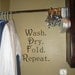 Wall Decals Laundry Wash Dry Fold Repeat - Vinyl Wall Stickers Art Graphics