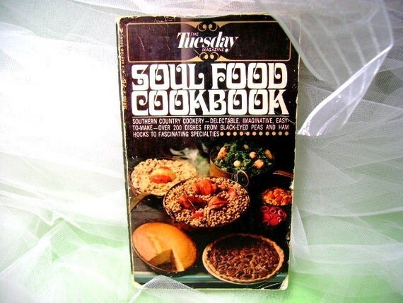 Soul Food Cook Book Tuesdays Magazine Vintage By Groovintuesday