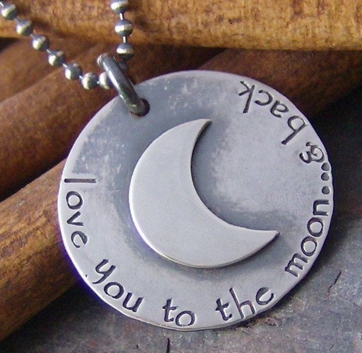 Love you to the moon and back....hand stamped story mothers necklace sterling sivler