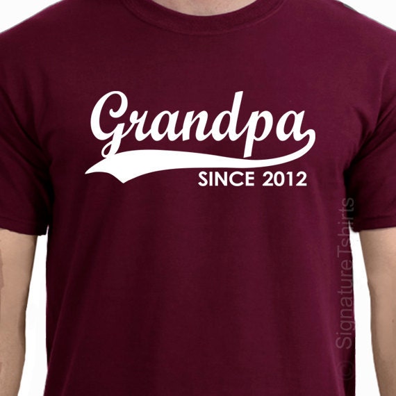 GRANDPA Since Personalized with Any Year Granddad to be Mens T-Shirt tshirt shirt Father's Day Gift Christmas 2013 2012 S-3XL