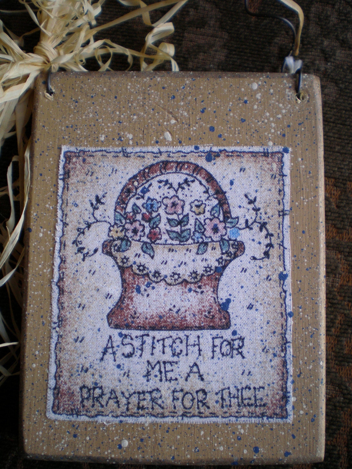 Prim Wooden Plaque - A Stitch for Me, A Prayer for Thee