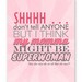 My Momma Might Be Super Woman, 11 X 14, Pink