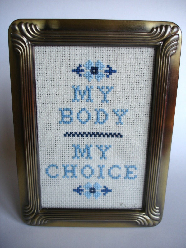 My Body My Choice Pro-Choice Cross Stitch